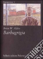 Barbagrigia libro