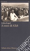 A ovest di Allah libro