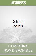 Delirium cordis