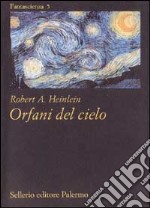 Orfani del cielo libro