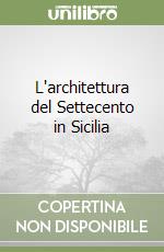 L'architettura del Settecento in Sicilia