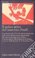 Il malore attivo dell'anarchico Pinelli. Pier Paolo Pasolini). Con videocassetta: 12 dicembre (Lotta Continua libro