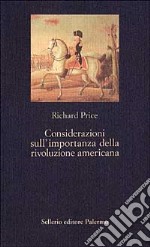 Considerazioni sull'importanza della rivoluzione americana libro