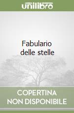 Fabulario delle stelle libro