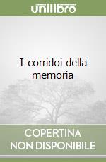 I corridoi della memoria libro