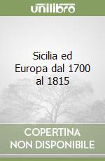 Sicilia ed Europa dal 1700 al 1815 libro