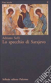 Lo specchio di Sarajevo