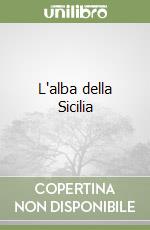 L'alba della Sicilia libro