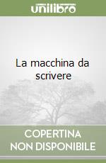 La macchina da scrivere libro