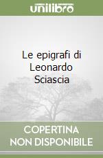 Le epigrafi di Leonardo Sciascia