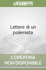 Lettere di un polemista