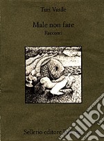 Male non fare libro