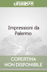 Impressioni da Palermo libro