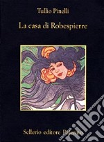 La casa di Robespierre libro