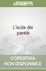 L'isola dei pantèi libro