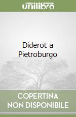 Diderot a Pietroburgo libro