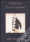 Un caso di coscienza libro