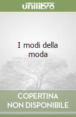 I modi della moda libro