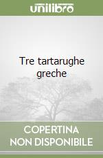 Tre tartarughe greche