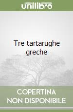 Tre tartarughe greche libro