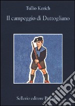 Il campeggio di Duttogliano libro