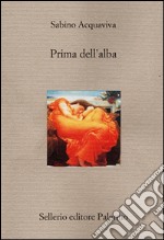 Prima dell'alba libro