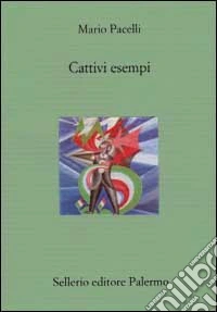 Cattivi esempi