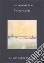 Dimenticati