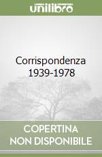 Corrispondenza 1939-1978 libro