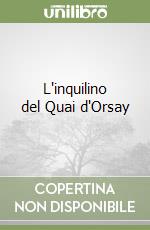 L'inquilino del Quai d'Orsay libro