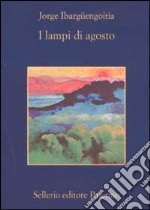 I lampi di agosto libro