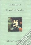 Il castello di Crowley libro