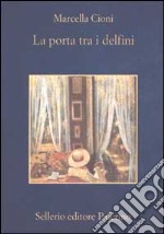 La Porta tra i delfini libro