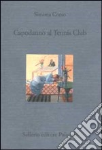 Capodanno al Tennis Club libro