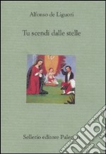 Tu scendi dalle stelle libro