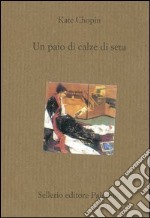 Un paio di calze di seta libro