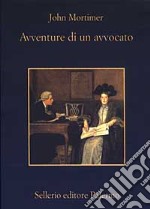 Avventure di un avvocato. Rumpole all'«Old Bailey» libro