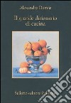 Il grande dizionario di cucina libro