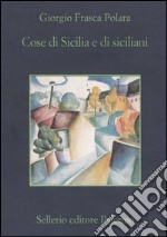 Cose di Sicilia e di siciliani