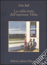 La calda notte dell'ispettore Tibbs libro