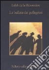 La ballata dei pellegrini libro di La Héronnière Edith de