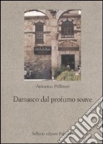 Damasco dal profumo soave libro