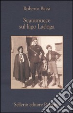 Scaramucce sul lago Ladoga libro