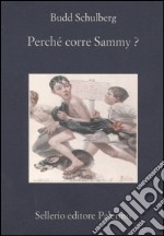 Perché corre Sammy? libro