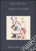 A Roma con Bubù libro