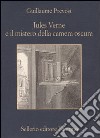 Jules Verne e il mistero della camera oscura libro di Prévost Guillaume