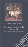 Personaggi letterari a tavola e in cucina. Dal giovane Werther a Sal Paradiso libro di Accorsi M. Grazia