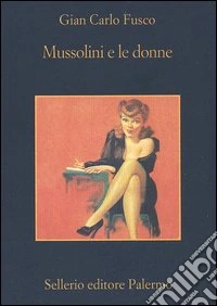 Mussolini e le donne