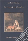 La canonica di Framley libro di Trollope Anthony