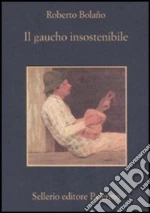 Il gaucho insostenibile libro